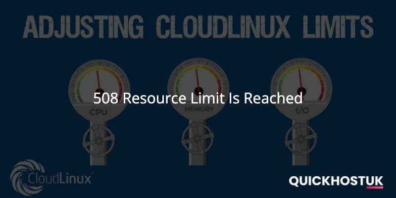 508 Resource Limit Is Reached