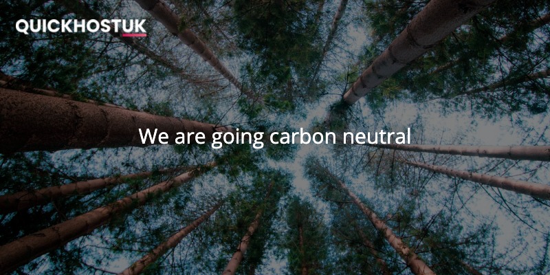 We are going carbon neutral