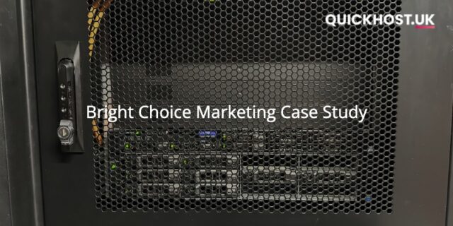 Bright Choice Marketing&rsquo;s Success with QuickHost&rsquo;s Fully Managed Colocation &ndash; Case Study